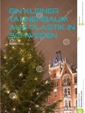 Christine Stutz - Ein kleiner Tannenbaum aus Plastik in Schweden.