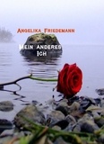 Angelika Friedemann - Mein anderes Ich.