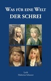 Hubertus Scheurer - Was für eine Welt - Der Schrei.