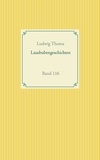 Ludwig Thoma - Lausbubengeschichten - Band 116.