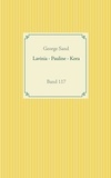 George Sand - Lavinia - Pauline - Kora - Band 117.