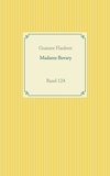Gustave Flaubert - Madame Bovary - Band 124.