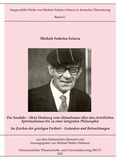 Michele Federico Sciacca et Michael Walter Hebeisen - Die Sanduhr - Mein Denkweg vom Aktualismus über den christlichen Spiritualismus zu einer integralen Philosophie.