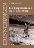 Hans Capadrutt - Ein Bergbauernbub am Heinzenberg.