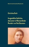 Christine Koch et Paul Baumann - Ausgewählte Gedichte, übersetzt in Münsterländer Mundart.
