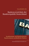 Heinz Duthel et Services-Diplomatiques-et-Cons Com - Bankenverzeichnis der Bundesrepublik Deutschland - Kreditinstitute und Repräsentanzen Repräsentanzen ausländischer Banken.