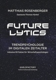 Matthias Rosenberger - Futurelytics - Trendpsychologie im digitalen Zeitalter.