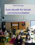 Detlef Hennings - Gute Akustík für Schule und Kommunikation.