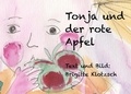 Brigitte Klotzsch - Tonja und der rote Apfel.
