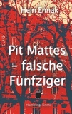 Hein Ennak - Pit Mattes - falsche Fünfziger.