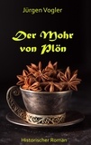 Jürgen Vogler - Der Mohr von Plön.