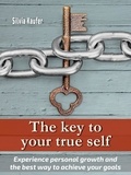 Silvia Kaufer - The key to your true self.