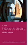 JP Bouzac - Noces de velours - Heureux chemins!.