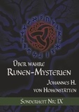 Johannes H. von Hohenstätten et Christof Uiberreiter Verlag - Über wahre Runen-Mysterien IX - Sonderheft Nr.: IX.