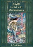 L. Frank Baum et Maria Weber - Mayre im Reich der Meerjungfrauen - Ein Unterwassermärchen vom Autor des "Zauberers von Oz".