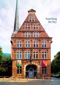Elke Krüger et Claudia Kalka - Searching the Key - Festschrift für Brigitte Templin.