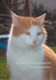A. Ketschau - Katzen: Liebenswerte Seidenpfoten.