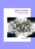 Silke Sieben - Mental Change - Mentalhygiene für den Alltag.