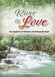 Wolfgang Bossinger et Katharina Bossinger - River of Love - Das Songbook von Katharina und Wolfgang Bossinger.
