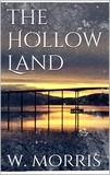 William Morris - The Hollow Land.