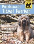 Tobias Sessler - Praxisbuch Tibet Terrier - Lernen, Sozialisieren, Erziehen, Verstehen, Beschäftigen.