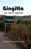 Andrea Mohamed Hamroune - Gingitta - Ein Dorf in Algerien.