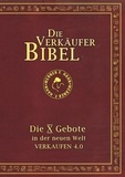 Werner F. Hahn - Die Verkäufer-Bibel - Die 10 Gebote in der neuen Welt: Verkaufen 4.0.