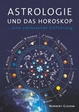 Norbert Giesow - Astrologie und das Horoskop - Eine Einführung.