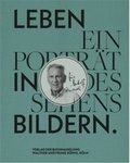  Walther Konig - Leben in Bildern Ein Porträt Des Sehens Für Rudolf.