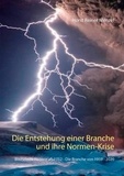 Horst Reiner Menzel - Die Entstehung einer Branche und ihre Normen-Krise - Blitzschutz Historie ab 1752 - Die Branche von 1959 - 2020.