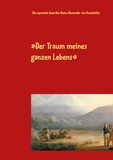 Hartmut Walravens - Der Traum meines ganzen Lebens - Die epochale Amerika-Reise Alexander von Humboldts.