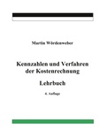 Martin Wördenweber - Kennzahlen und Verfahren der Kostenrechnung - Lehrbuch.