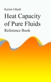 Karim Ghaib - Heat Capacity of Pure Fluids - Reference Book.