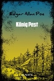 Edgar Allan Poe - König Pest.
