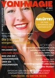 Silvia von She - Yoni Magie Magazin - Das neue Lifestyle Magazin für bewusste Frauen.