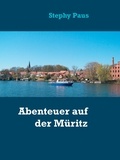Stephy Paus - Abenteuer auf der Müritz.