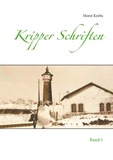 Horst Krebs - Kripper Schriften - Band 1.