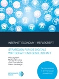Michaël Dowling et Rahild Neuburger - Internet Economy – Reflektiert: Strategien für die digitale Wirtschaft und Gesellschaft.