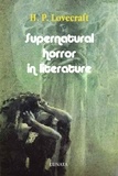 H. P. Lovecraft - Supernatural Horror in Literature.