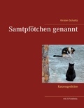 Kirsten Schulitz - Samtpfötchen genannt - Katzengedichte.