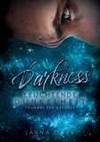 Jayna Dark - Darkness - Leuchtende Dunkelheit - Tsunami der Gefühle.