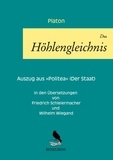  Platon - Das Höhlengleichnis - in zwei Übersetzungen.