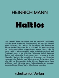 Heinrich Mann - Haltlos.