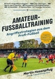 Martin Hasenpflug - Amateur-Fußballtraining - Angriffsstrategien aus dem Profi-Fußball.