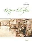 Horst Krebs - Kripper Schriften - Band 3.