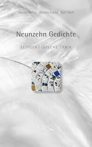 Martin Ebner et Renate Fuchs - Neunzehn Gedichte - Zeitgenössische Lyrik.