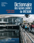 Jean-Pierre Branchereau et Alain Croix - Dictionnaire des lycées publics de Bretagne.