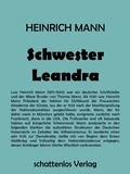 Heinrich Mann - Schwester Leandra.