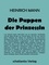 Heinrich Mann - Die Puppen der Prinzessin.