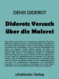 Denis Diderot et Johann Wolfgang von Goethe - Diderots Versuch über die Malerei.